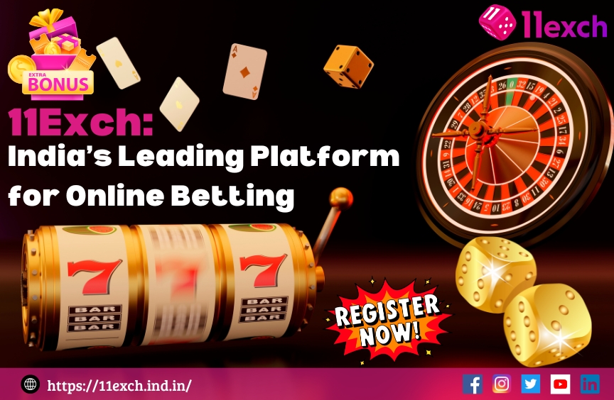 11Exch India’s Leading Platform for Online Betting