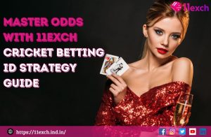 Master Odds with 11exch Cricket Betting ID Strategy Guide