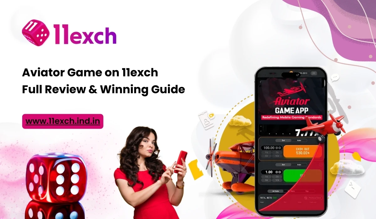 Aviator Game on 11exch Full Review & Winning Guide